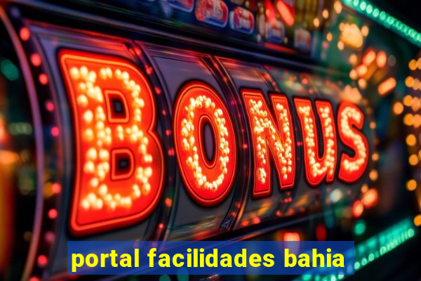 portal facilidades bahia